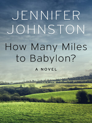 cover image of How Many Miles to Babylon?